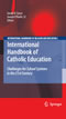 International Handbook of Catholic Education - Challenges for School Systems in the 21st Century