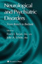 Neurological and Psychiatric Disorders