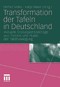Transformation der Tafeln in Deutschland - Aktuelle Diskussionsbeiträge aus Theorie und Praxis der Tafelbewegung