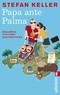 Papa ante Palma - Mallorca für Fortgeschrittene