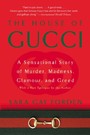 House of Gucci - A Sensational Story of Murder, Madness, Glamour, and Greed