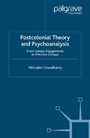 Postcolonial Theory and Psychoanalysis - From Uneasy Engagements to Effective Critique