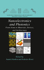 Nanoelectronics and Photonics - From Atoms to Materials, Devices, and Architectures
