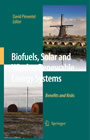 Biofuels, Solar and Wind as Renewable Energy Systems - Benefits and Risks