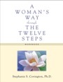 Woman's Way through the Twelve Steps Workbook