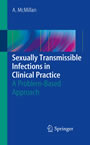 Sexually Transmissible Infections in Clinical Practice - A problem-based approach