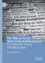 The 'War on Terror', State Crime & Radicalization - A Constitutive Theory of Radicalization