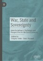 War, State and Sovereignty - Interdisciplinary Challenges and Perspectives for the Social Sciences