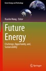 Future Energy - Challenge, Opportunity, and, Sustainability