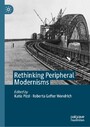 Rethinking Peripheral Modernisms