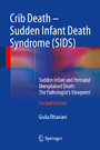 Crib Death - Sudden Infant Death Syndrome (SIDS) - Sudden Infant and Perinatal Unexplained Death: The Pathologist's Viewpoint