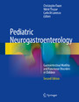 Pediatric Neurogastroenterology - Gastrointestinal Motility and Functional Disorders in Children