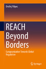 REACH Beyond Borders - Europeanization Towards Global Regulation