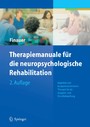 Therapiemanuale für die neuropsychologische Rehabilitation - Kognitive und kompetenzorientierte Therapie für die Gruppen- und Einzelbehandlung