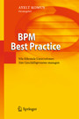 BPM Best Practice - Wie führende Unternehmen ihre Geschäftsprozesse managen