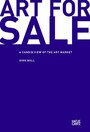 Art for Sale - A Candid View of the Art Market