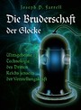 Die Bruderschaft der Glocke – Ultrageheime Technologie des Dritten Reiches jenseits der Vorstellungskraft