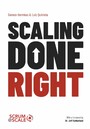 Scaling Done Right - How to Achieve Business Agility with Scrum@Scale and Make the Competition Irrelevant