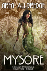 Mysore - A Helena Brandywine Adventure.