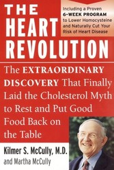 Heart Revolution - The Extraordinary Discovery That Finally Laid the Cholesterol Myth to Rest