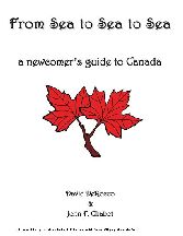 From Sea to Sea to Sea: A Beginner's Guide to Canada