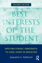 Best Interests of the Student - Applying Ethical Constructs to Legal Cases in Education
