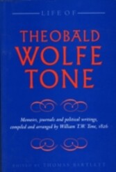 Life of Theobald Wolfe Tone - Memoirs, journals and political writings, compiled and arranged by William T.W. Tone, 1826