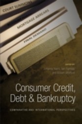 Consumer Credit, Debt and Bankruptcy - Comparative and International Perspectives