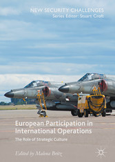 European Participation in International Operations - The Role of Strategic Culture