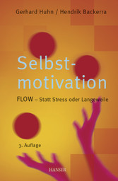 Selbstmotivation - FLOW - statt Streß oder Langeweile