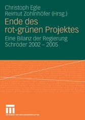 Ende des rot-grünen Projekts - Eine Bilanz der Regierung Schröder 2002 - 2005