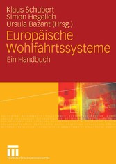 Europäische Wohlfahrtssysteme - Ein Handbuch