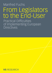 From Legislators to the End-User - Practical Difficulties of Implementing European Directives