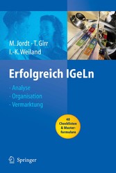 Erfolgreich IGeLn - Analyse - Organisation - Vermarktung
