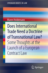 Does International Trade Need a Doctrine of Transnational Law? - Some Thoughts at the Launch of a European Contract Law