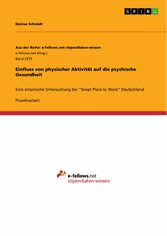 Einfluss von physischer Aktivität auf die psychische Gesundheit - Eine empirische Untersuchung bei 'Great Place to Work' Deutschland