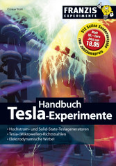 Handbuch Tesla Experimente - Blitz und Donner selbst erzeugt