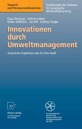 Innovationen durch Umweltmanagement - Empirische Ergebnisse zum EG-Öko-Audit