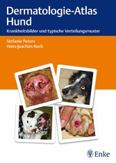 Dermatologie-Atlas Hund - Krankheitsbilder und typische Verteilungsmuster