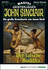 John Sinclair 675 - Der falsche Buddha