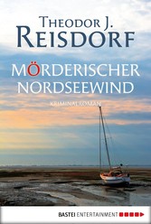Mörderischer Nordseewind - Kriminalroman