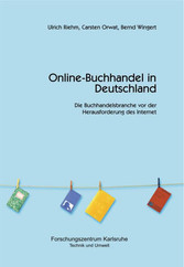 Online-Buchhandel in Deutschland - Die Buchhandelsbranche vor der Herausforderung des Internet