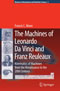 The Machines of Leonardo Da Vinci and Franz Reuleaux - Kinematics of Machines from the Renaissance to the 20th Century