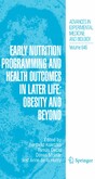 Early Nutrition Programming and Health Outcomes in Later Life: Obesity and beyond