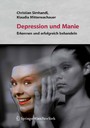 Depression und Manie - Erkennen und erfolgreich behandeln