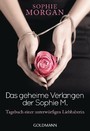Das geheime Verlangen der Sophie M. - Tagebuch einer unterwürfigen Liebhaberin