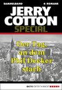 Jerry Cotton Special - Sammelband 5 - Der Tag, an dem Phil Decker starb