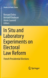 In Situ and Laboratory Experiments on Electoral Law Reform - French Presidential Elections